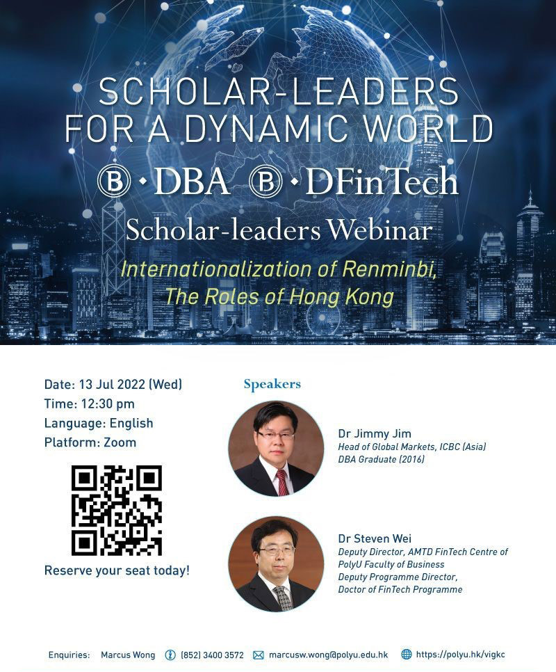 Scholar-leaders Webinar: Internationalization of Renminbi, The Roles of Hong Kong – 2022 July 13